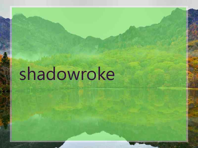 shadowroke