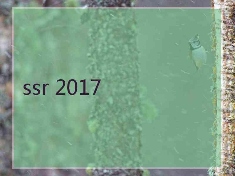 ssr 2017